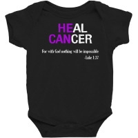 Alzheimers Awareness T  Shirt Heal Cancer God Nothing Will Be Impossib Baby Bodysuit | Artistshot