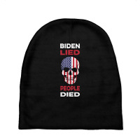 Biden Lied People Died Anti Biden Baby Beanies | Artistshot