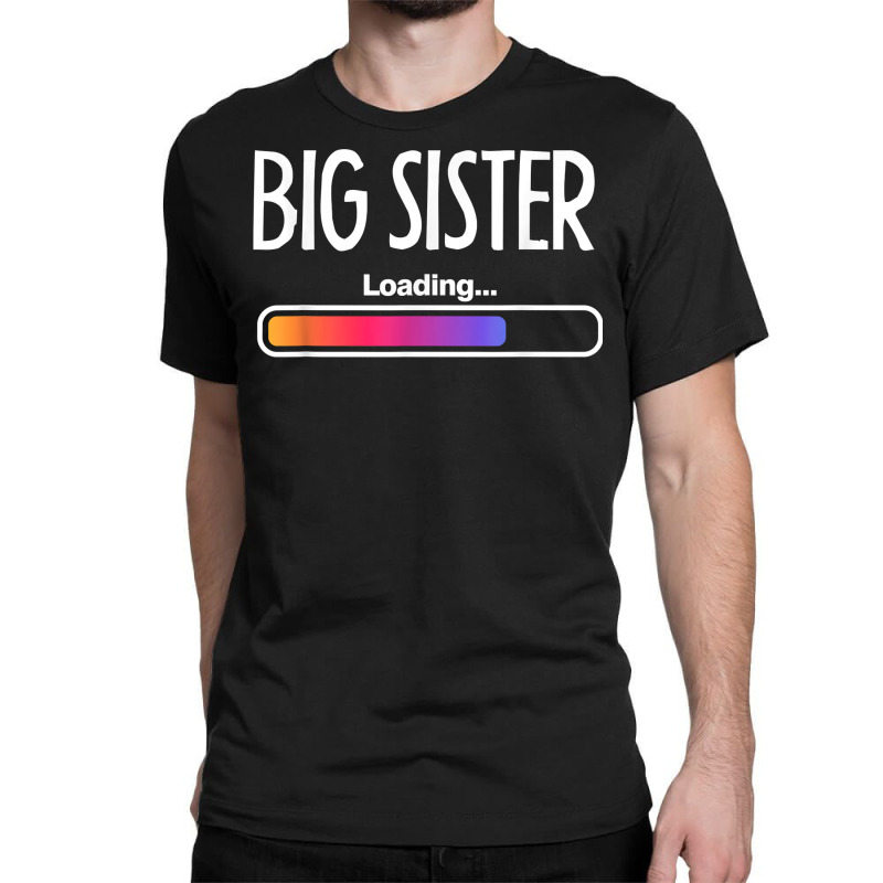 big sister loading t shirt