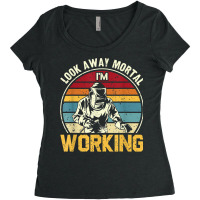 Look Away Mortal I'm Working Welding Ironworker Welder T Shirt Women's Triblend Scoop T-shirt | Artistshot