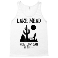 Lake Mead Low Water Shirt How Low Can It Go Zip Hoodie Tank Top | Artistshot