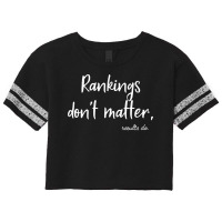 Rankings Don't Matter Motivational Education Sport Military Long Sleev Scorecard Crop Tee | Artistshot