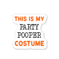 Funny Not Wearing Costume Party Sticker | Artistshot