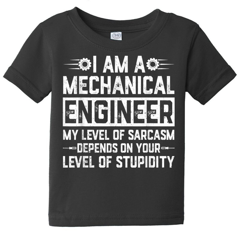 Retro Mechanical Engineer Level Of Sarcasm Engineering T Shirt Baby Tee by komulavcasante6 | Artistshot