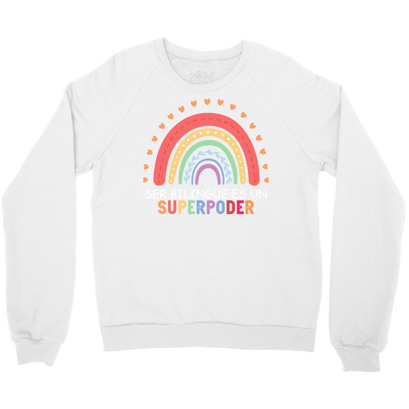 Ser Bilingue Es Un Superpoder Spanish Teacher Back To School Pullover Crewneck Sweatshirt by yepesfoloudeni | Artistshot