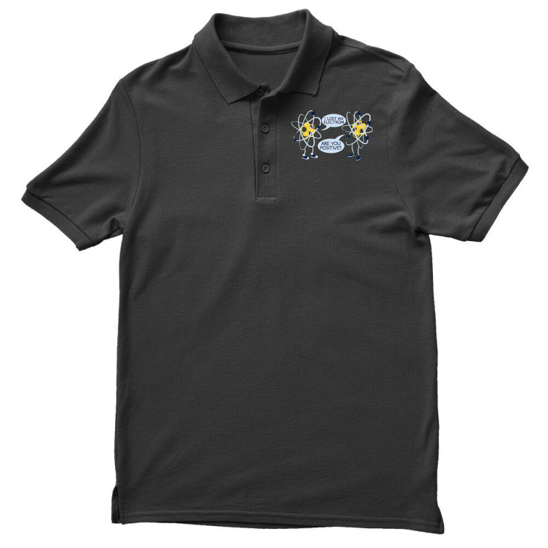 I Lost An Electron Are You Positive Men's Polo Shirt by duc3a7 | Artistshot