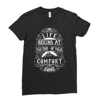 The End Of Your Comfort Zone Ladies Fitted T-shirt | Artistshot