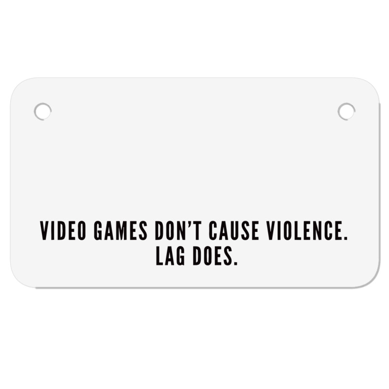 Gaming Humor   Video Games Motorcycle License Plate | Artistshot