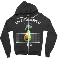 Funny Volleyball For Men Women Holy Guacamole Player Blocker Zipper Hoodie | Artistshot