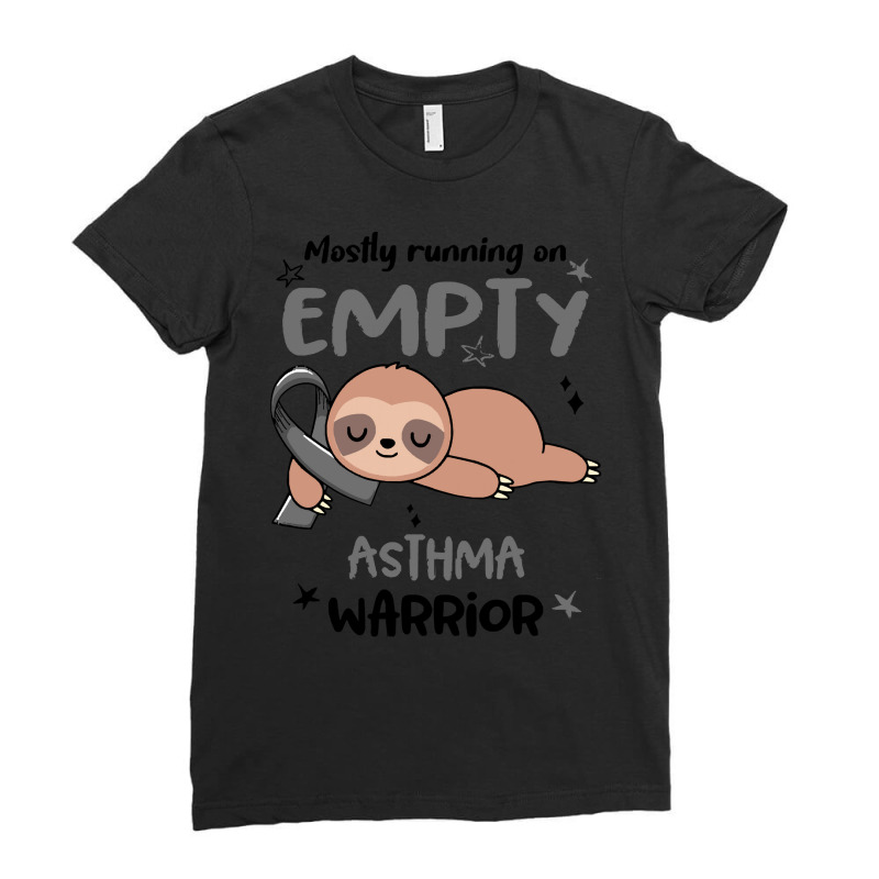 Asthma Awareness T  Shirt Mostly Running On Empty Asthma Warrior T  Sh Ladies Fitted T-Shirt by musselrhinoceros | Artistshot