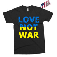 Love Not War Exclusive T-shirt | Artistshot