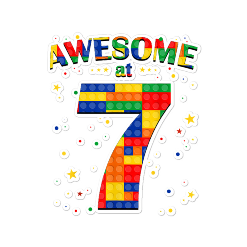 Building Blocks Bricks Awesome At 7 Years Old Birthday Boy Sticker | Artistshot