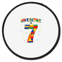 Building Blocks Bricks Awesome At 7 Years Old Birthday Boy Round Patch | Artistshot