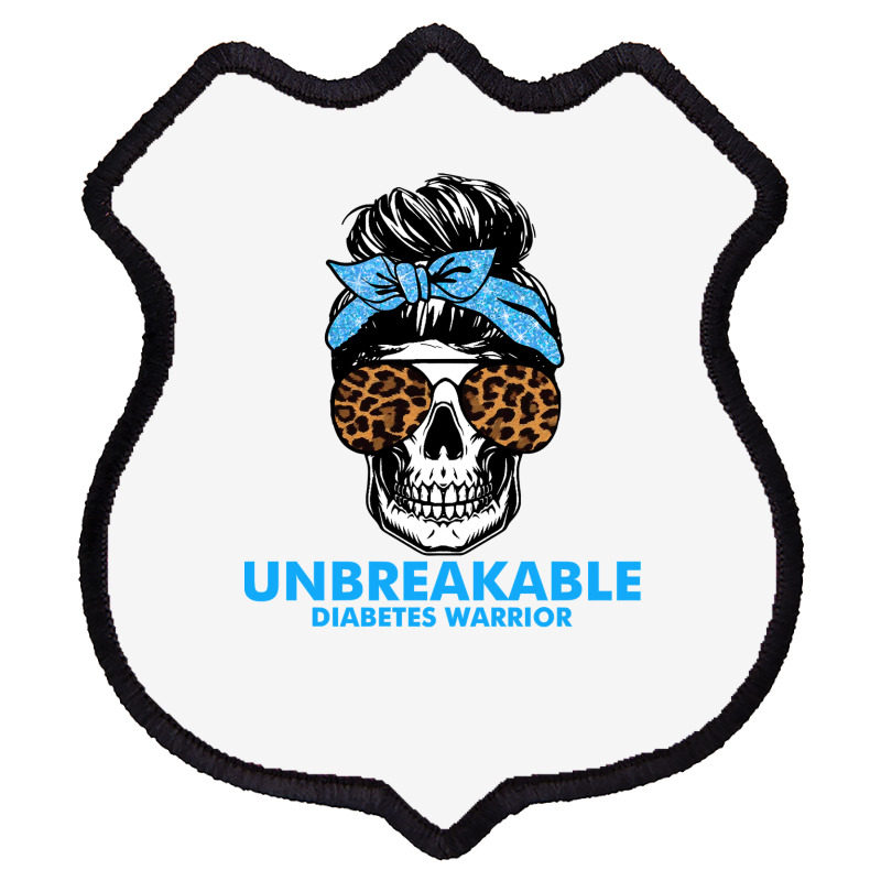 Diabetes Unbreakable Diabetes Warrior Skull Halloweenfor Woman 332 Awa Shield Patch | Artistshot