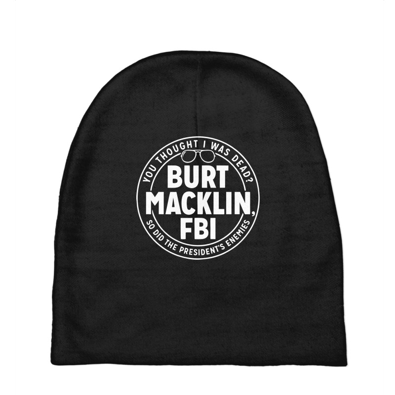 Burt Macklin Fbi Baby Beanies by azmitico | Artistshot