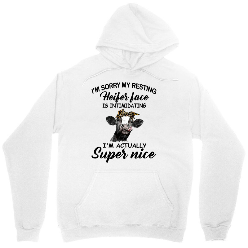 Cow Cattle Womens Funny Cow Im Sorry My Resting Heifer Face Is Intimid Unisex Hoodie by golferu | Artistshot