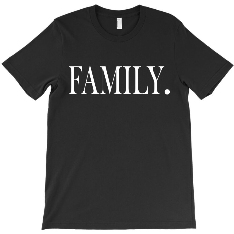 Family (white) T-shirt | Artistshot