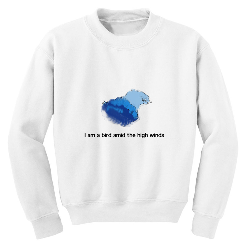 I Am A Bird Amid The High Winds Youth Sweatshirt by Issam | Artistshot