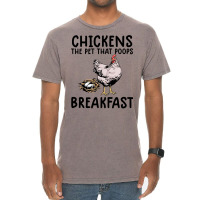 Chicken Funny Chicken Chicken The Pet That Poops Breakfast 59 Hen Roos Vintage T-shirt | Artistshot