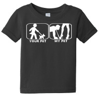 Women's Dominatrix Your Pet My Pet Funny T Shirt Baby Tee | Artistshot