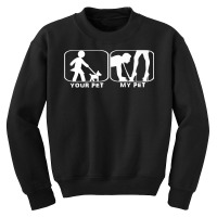 Women's Dominatrix Your Pet My Pet Funny T Shirt Youth Sweatshirt | Artistshot