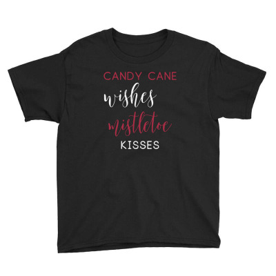 Candy Cane Wishes And Mistletoe Kisses Youth Tee Designed By Jeniii