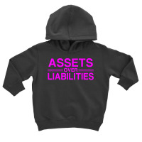 Assets Over Liabilities Accountant T Shirt Toddler Hoodie | Artistshot