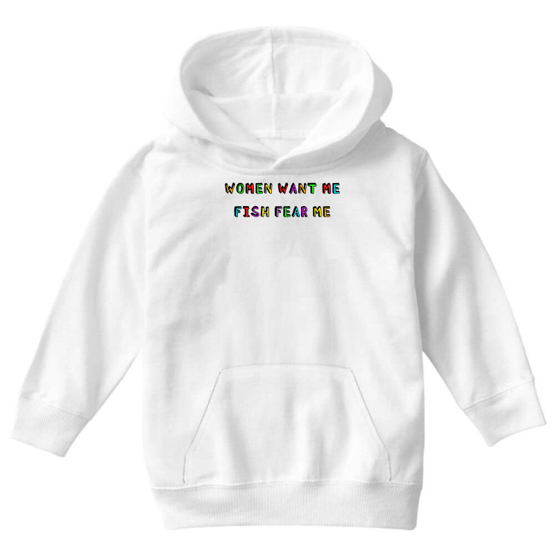 Woman Want Me Fish Fear Me Joke Gift For Men T Shirt Youth Hoodie by husserllpr | Artistshot