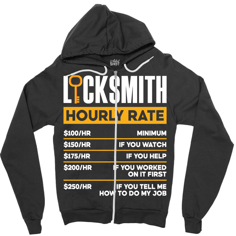 Locksmith Lockpicking Locksmith Hourly Rate Funny Long Sleeve T Shirt Zipper Hoodie by AbidahToenges | Artistshot