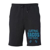 Funny Taco Announcement. Eating Tacos For Three Premium T Shirt Fleece Short | Artistshot