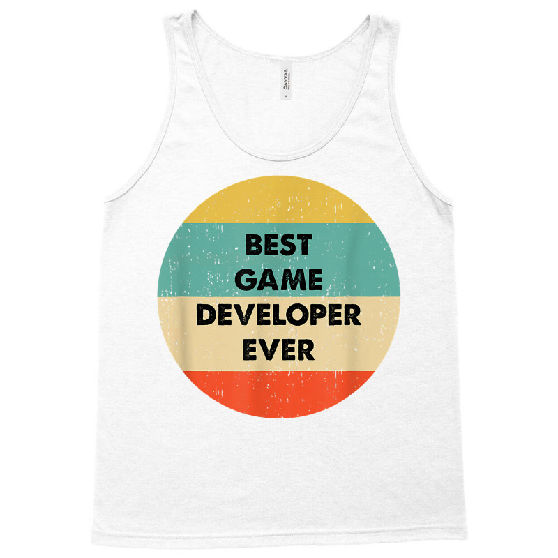 Game Developer Shirt  Best Game Developer Ever T Shirt Tank Top by GradenKacers | Artistshot