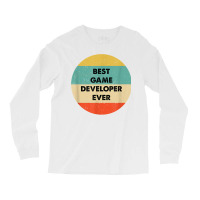 Game Developer Shirt  Best Game Developer Ever T Shirt Long Sleeve Shirts | Artistshot