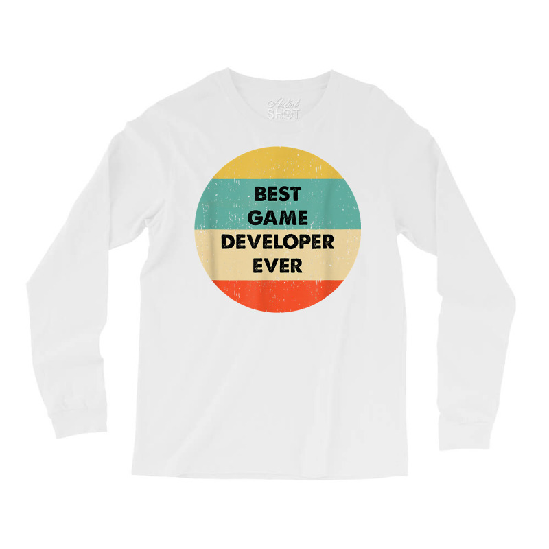 Game Developer Shirt  Best Game Developer Ever T Shirt Long Sleeve Shirts by GradenKacers | Artistshot