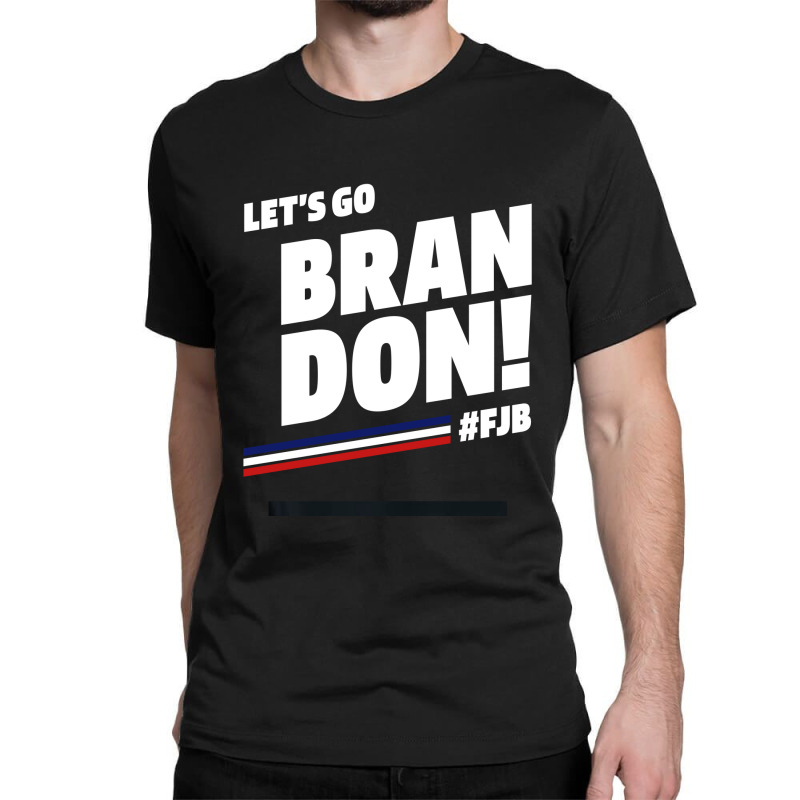 Let's Go Brandon Fjb - Usa Political Gift Classic T-shirt | Artistshot