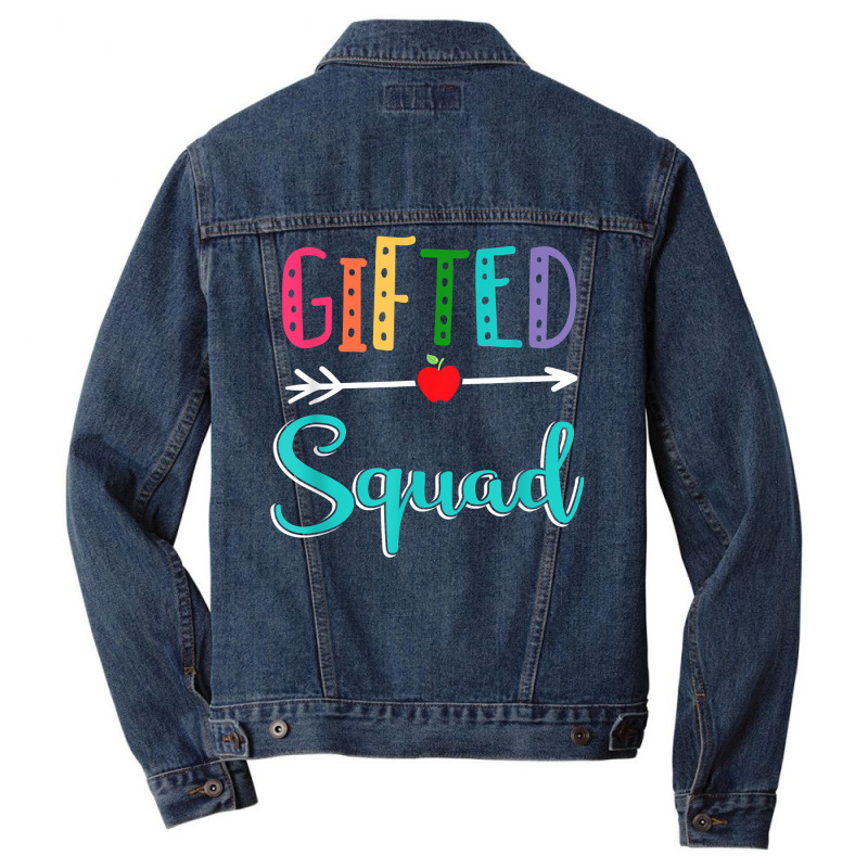 Gifted Squad Teacher Back To School T Shirt Men Denim Jacket by GradenKacers | Artistshot