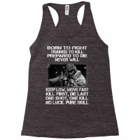 Mens Born To Shit Forced To Wipe Veteran Fight Trained To Kill T Shirt Racerback Tank | Artistshot