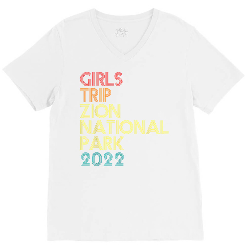 Girls Trip 2022 Zion National Park Utah Vacation Matching T Shirt V-Neck Tee by GradenKacers | Artistshot