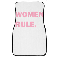 Women Rule Period Bold Feminist Dark Color T Shirt Front Car Mat | Artistshot