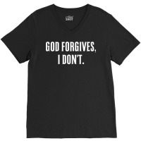 God Forgives, I Don't Goth Punk Expression Tank Top V-neck Tee | Artistshot