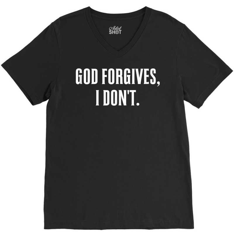 God Forgives, I Don't Goth Punk Expression Tank Top V-Neck Tee by GradenKacers | Artistshot