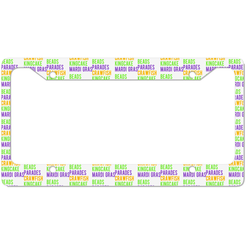 Beads, Parades, Crawfish, Kingcake, Mardi Gras License Plate Frame | Artistshot