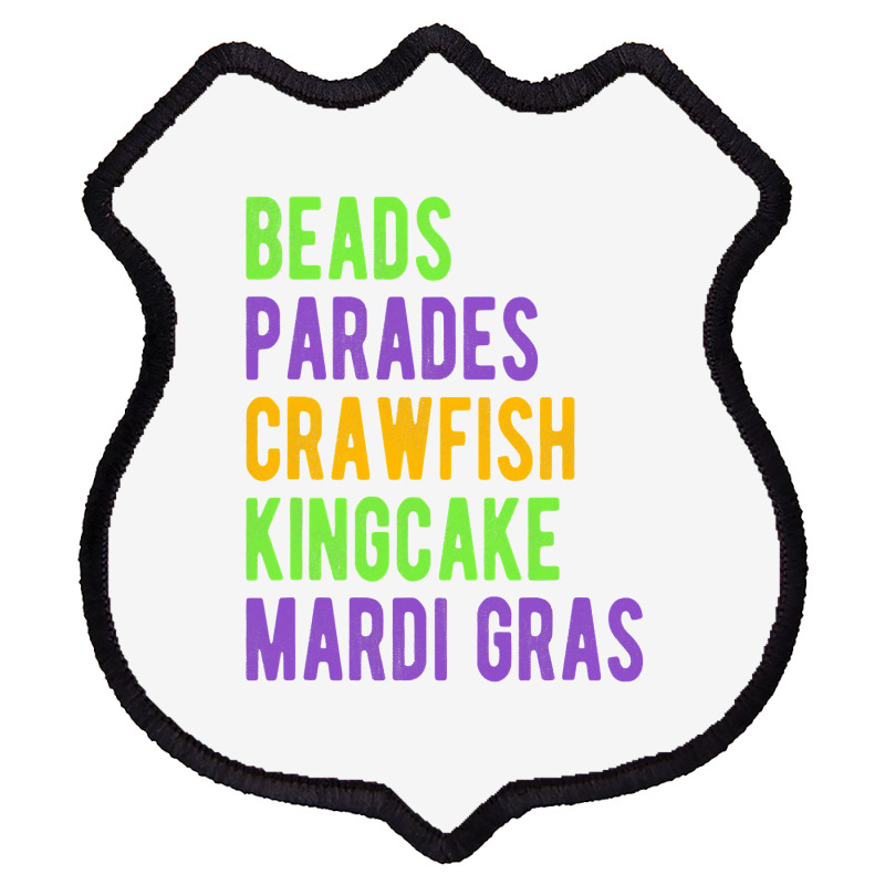 Beads, Parades, Crawfish, Kingcake, Mardi Gras Shield Patch | Artistshot