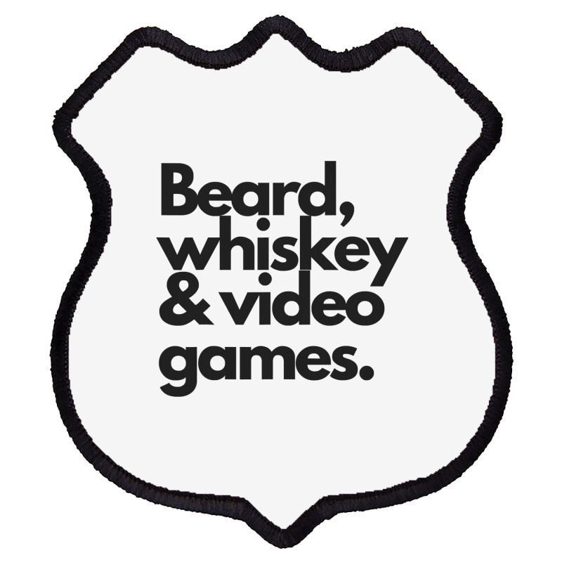 Beard, Whiskey & Video Games  Manly Whiskey Drinker Shield Patch | Artistshot