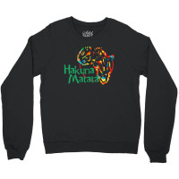 Funny Hakuna Matata Crewneck Sweatshirt | Artistshot