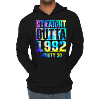 Straight Outta 1992 Dirty Thirty Funny 30th Birthday Gift T Shirt Lightweight Hoodie | Artistshot