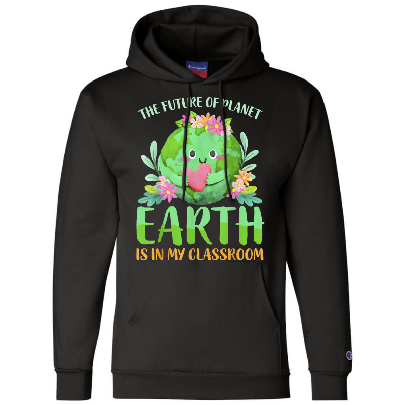 Teachers Earth Day 2022 Classroom Funny Mens Womens T Shirt Champion Hoodie | Artistshot