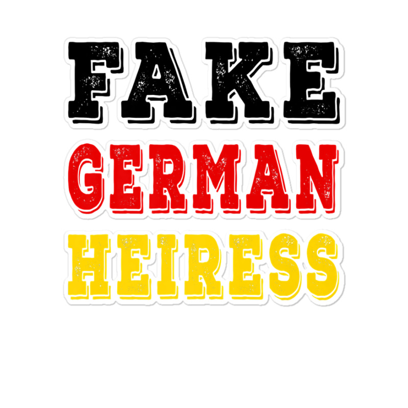 The Cut   Fake German Heiress Premium T Shirt Sticker | Artistshot