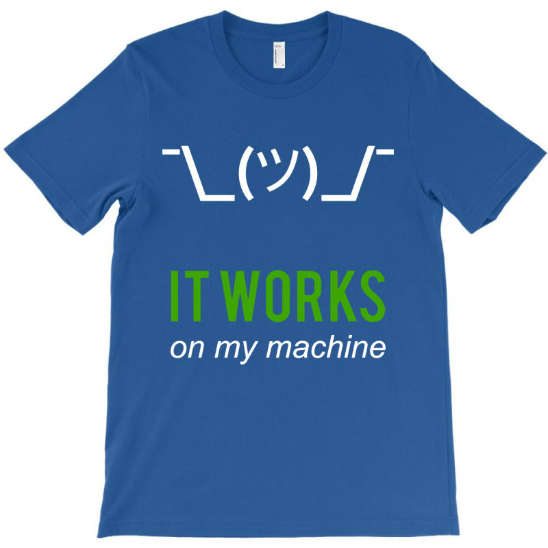 Shrug It Works T-Shirt by david stropher | Artistshot