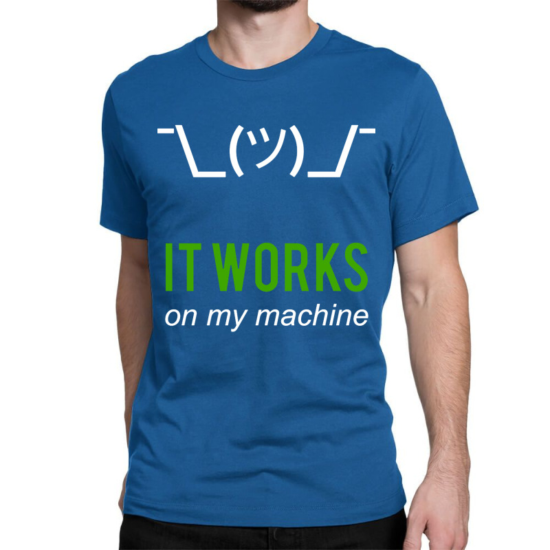 Shrug It Works Classic T-shirt by david stropher | Artistshot