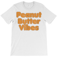 Peanut Butter Vibes Peanut Butter & Jelly Lovers Day T Shirt T-shirt | Artistshot